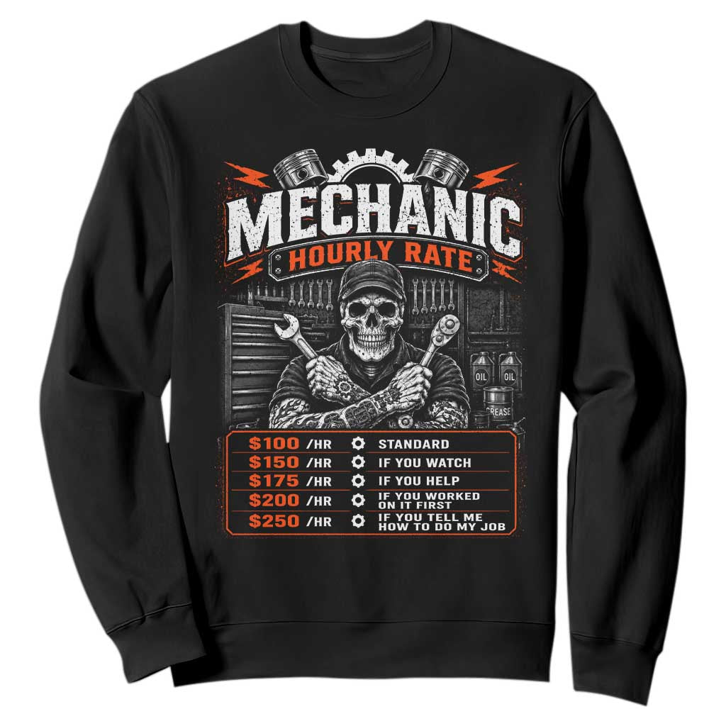 Mechanic Skeleton Sweatshirt Funny Hourly Rate Auto Car Garage Labor Rates