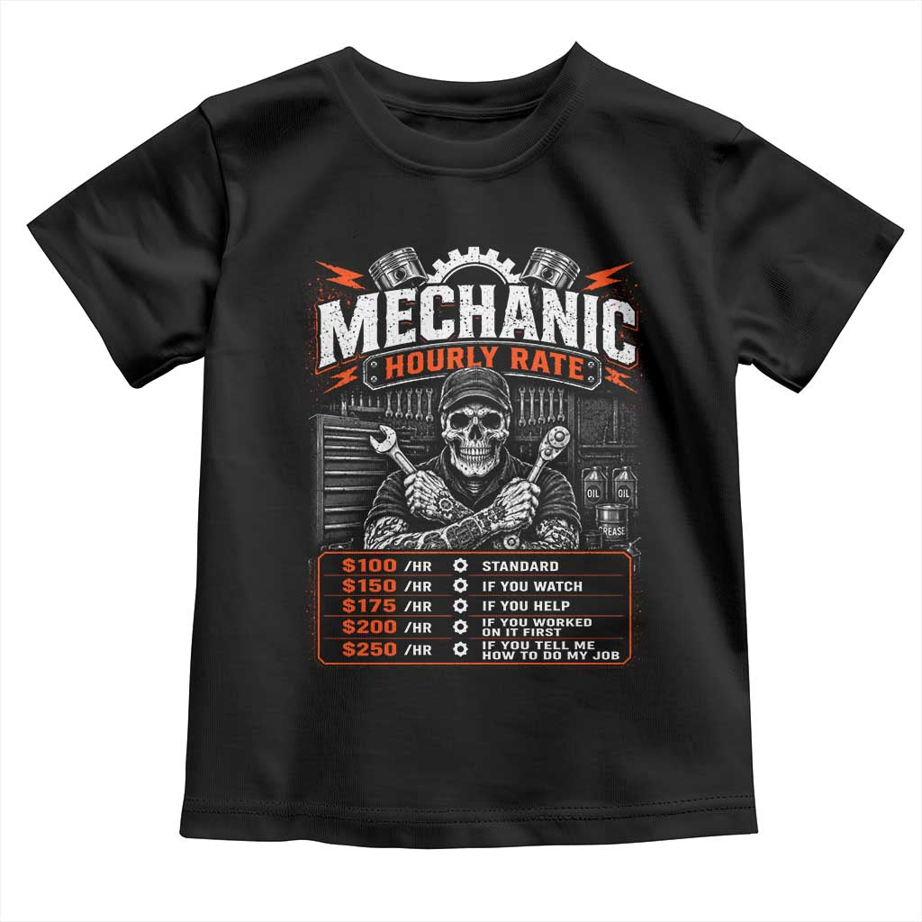 Mechanic Skeleton Toddler T Shirt Funny Hourly Rate Auto Car Garage Labor Rates TS10 Black Print Your Wear