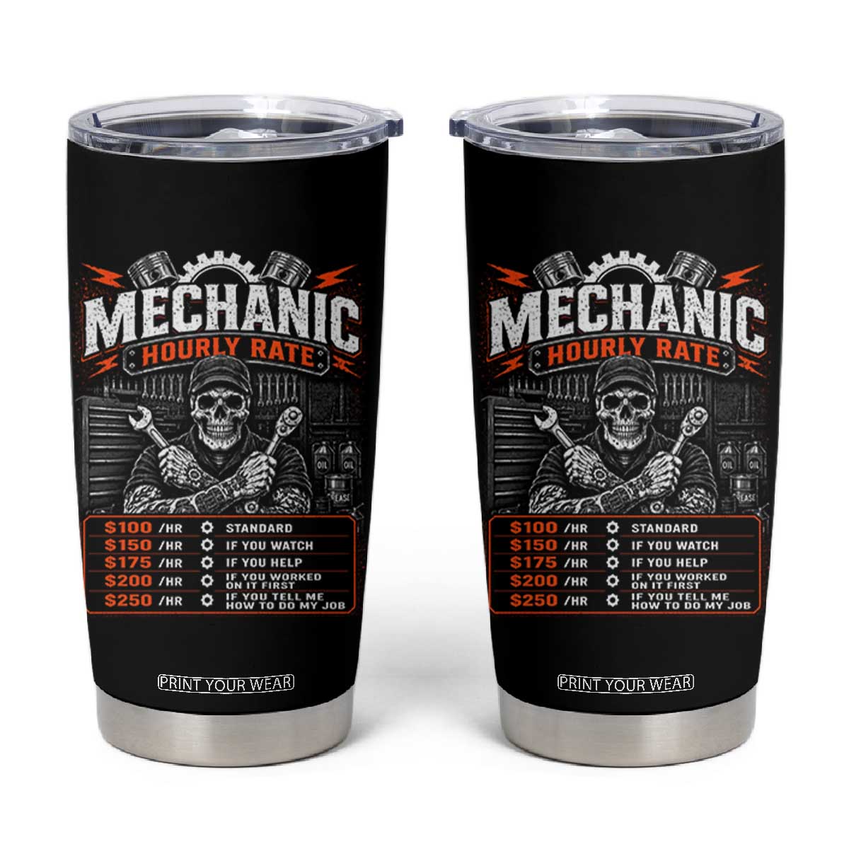 Mechanic Skeleton Tumbler Cup Funny Hourly Rate Auto Car Garage Labor Rates TS10 Black Print Your Wear