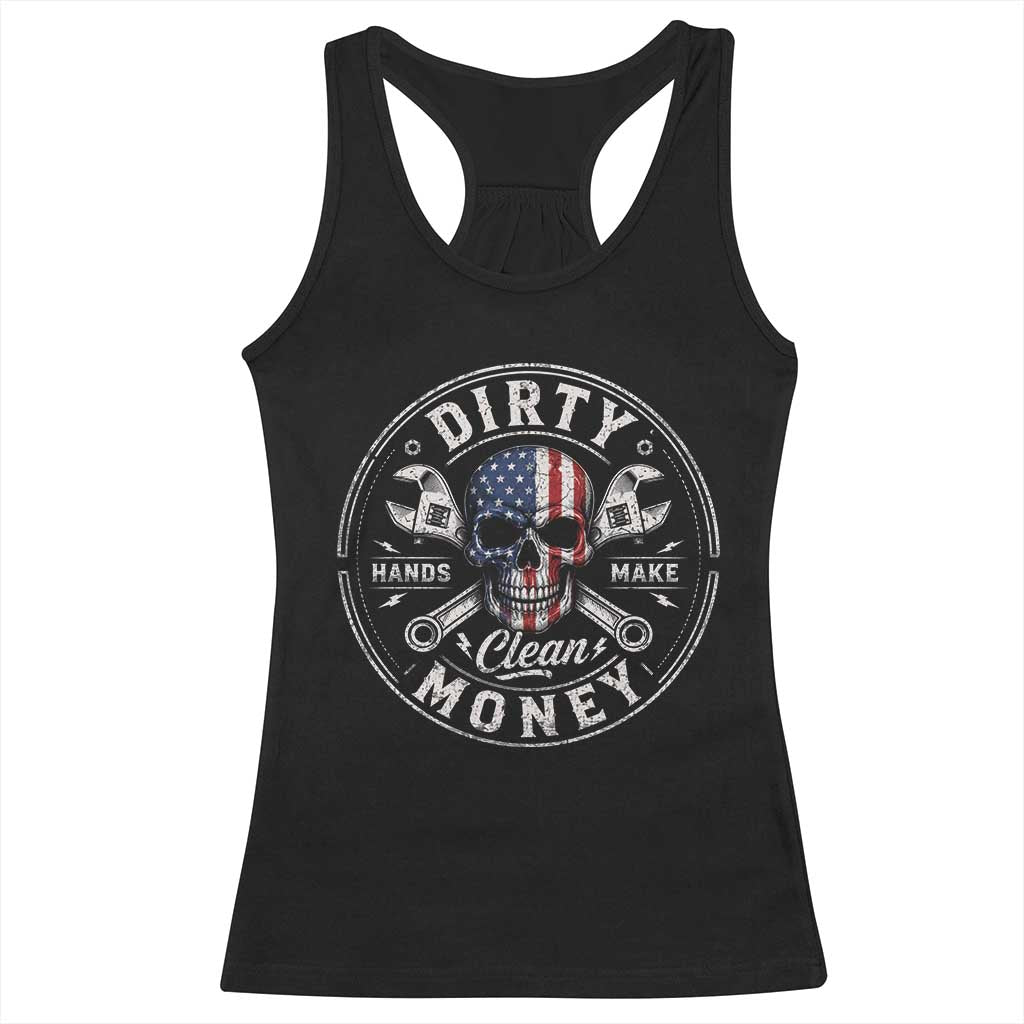 Mechanic Skeleton Racerback Tank Top My Hands May Be Dirty But My Money is Clean Auto Repair Garage