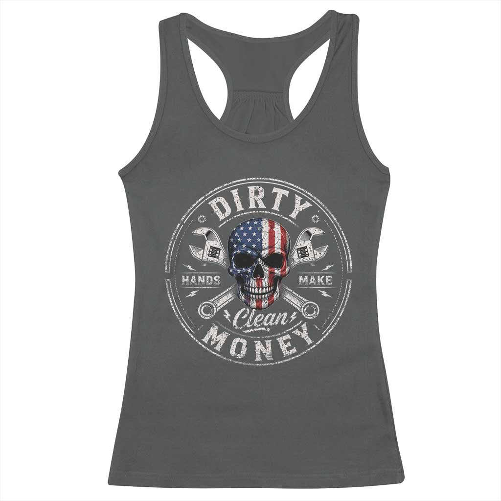 Mechanic Skeleton Racerback Tank Top My Hands May Be Dirty But My Money is Clean Auto Repair Garage