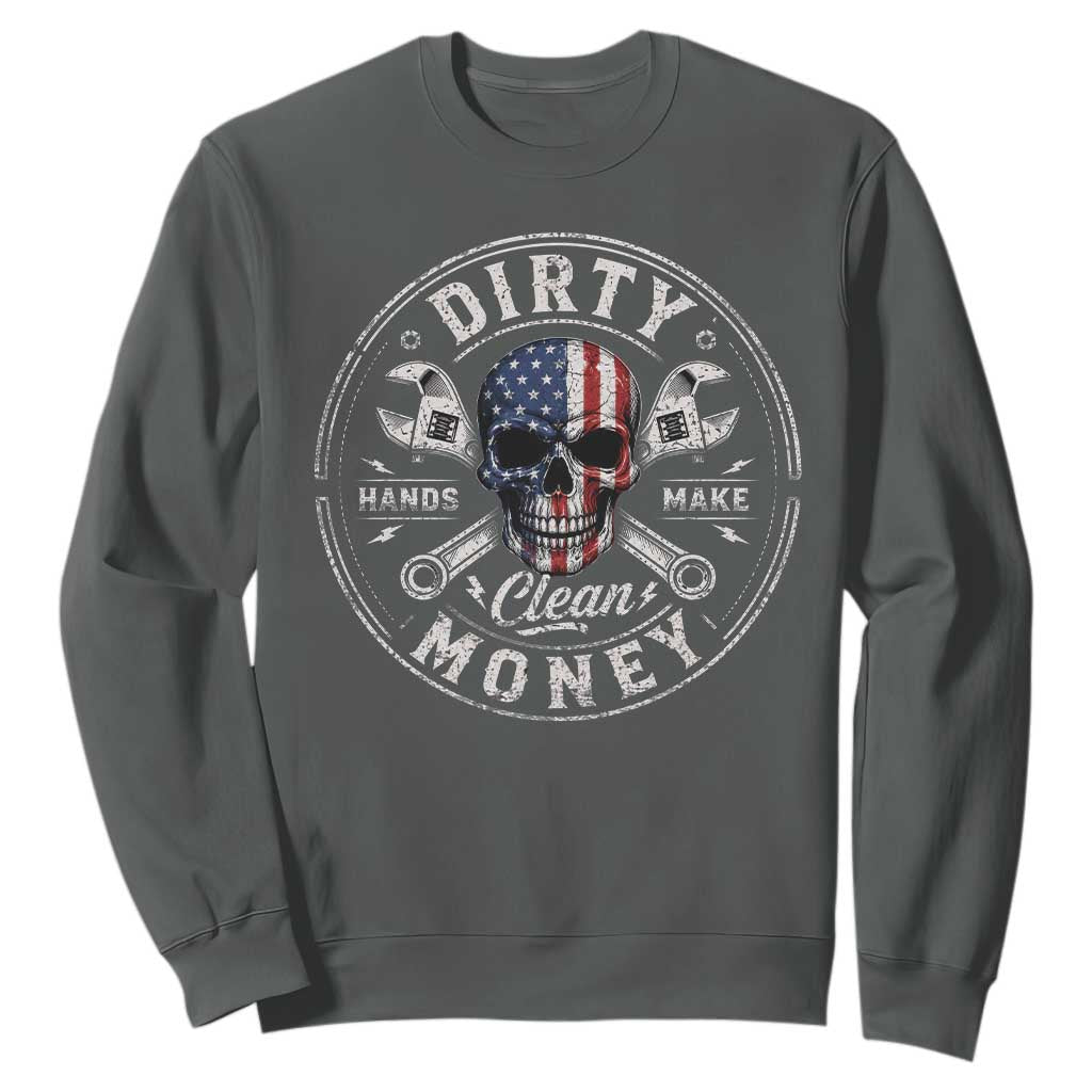 Mechanic Skeleton Sweatshirt My Hands May Be Dirty But My Money is Clean Auto Repair Garage