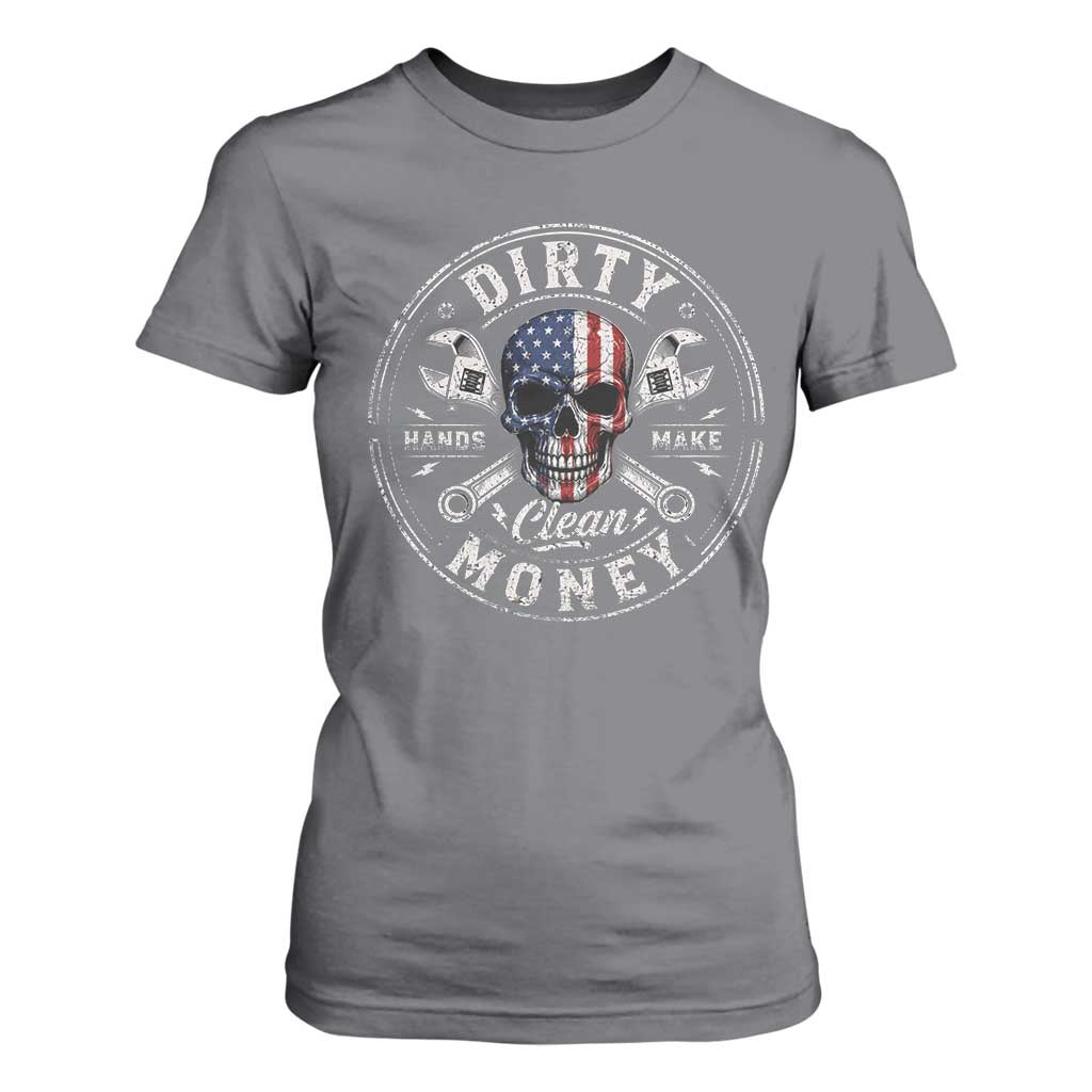 Mechanic Skeleton T Shirt For Women My Hands May Be Dirty But My Money is Clean Auto Repair Garage