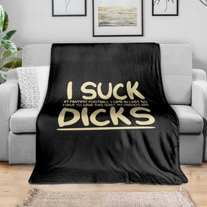 I Suck At Fantasy Football Throw Blanket Funny My Friends Are Draft Party Commish FFL TS10 Print Your Wear