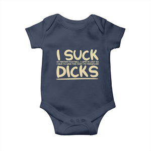 I Suck At Fantasy Football Baby Onesie Funny My Friends Are Draft Party Commish FFL TS10 Navy Print Your Wear