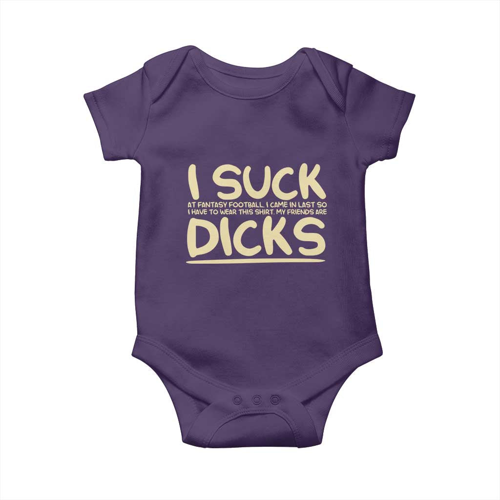 I Suck At Fantasy Football Baby Onesie Funny My Friends Are Draft Party Commish FFL TS10 Purple Print Your Wear