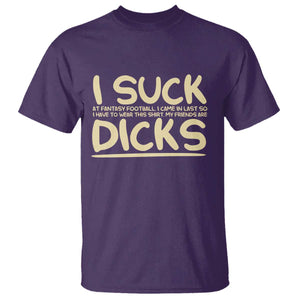 I Suck At Fantasy Football T Shirt Funny My Friends Are Draft Party Commish FFL TS10 Purple Print Your Wear