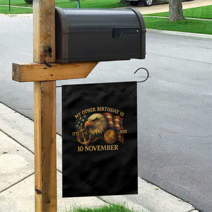 Veteran 250th Anniversary Garden Flag My Other Birthday Is 10 November 1775 TS10 Print Your Wear