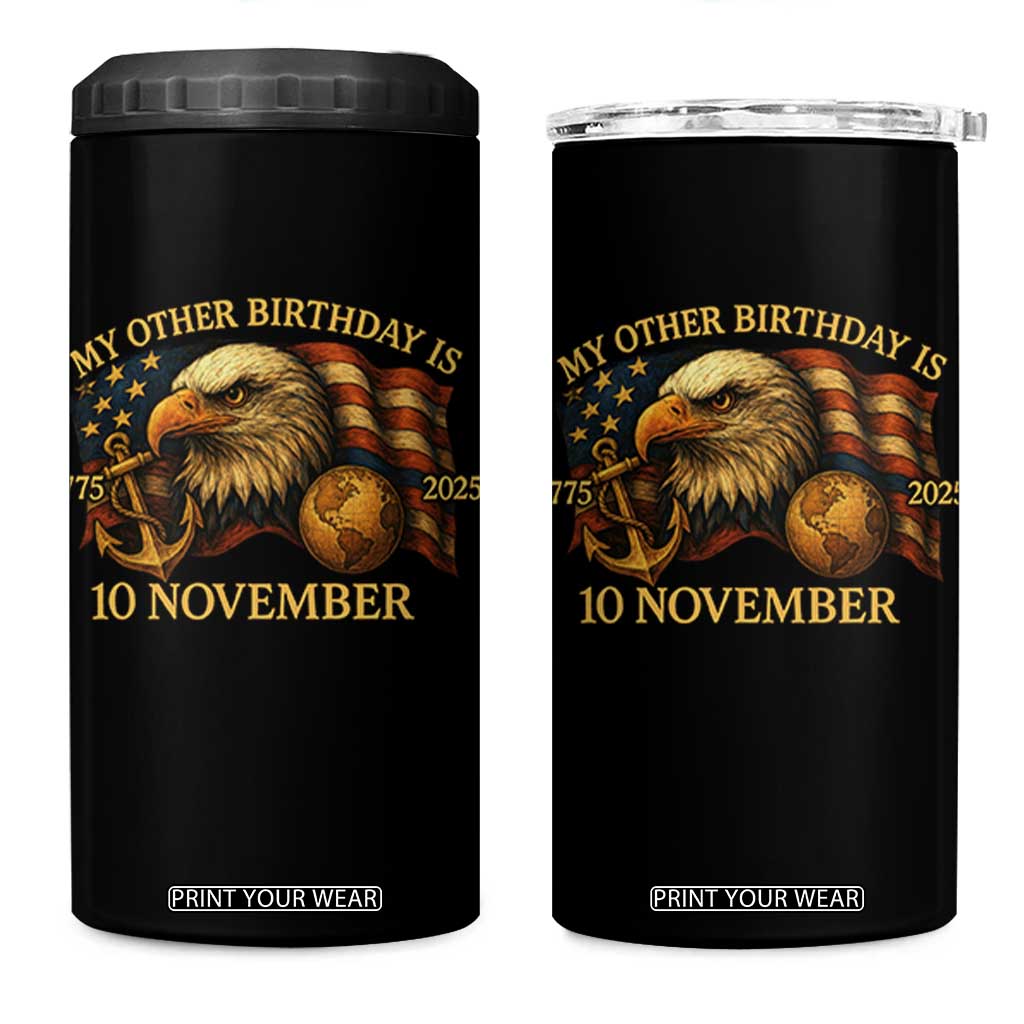 Veteran 250th Anniversary 4 in 1 Can Cooler Tumbler My Other Birthday Is 10 November 1775 TS10 One Size: 16 oz Black Print Your Wear