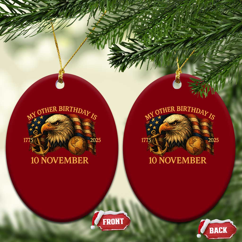 Veteran 250th Anniversary Ceramic Ornament My Other Birthday Is 10 November 1775 TS10 Print Your Wear