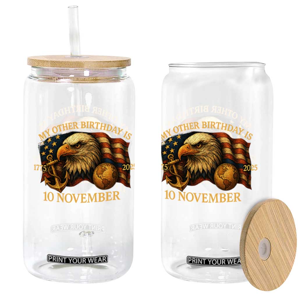 Veteran 250th Anniversary Glass Can My Other Birthday Is 10 November 1775 TS10 Print Your Wear