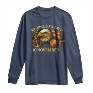 Veteran 250th Anniversary Long Sleeve Shirt My Other Birthday Is 10 November 1775 TS10 Navy Print Your Wear