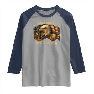 Veteran 250th Anniversary Raglan Shirt My Other Birthday Is 10 November 1775 TS10 Sport Gray Navy Print Your Wear