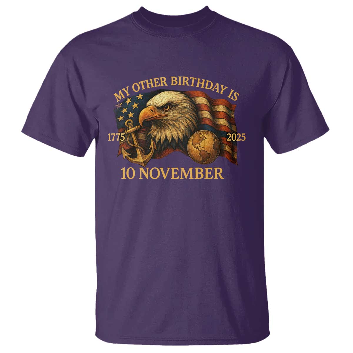 Veteran 250th Anniversary T Shirt My Other Birthday Is 10 November 1775 TS10 Purple Print Your Wear