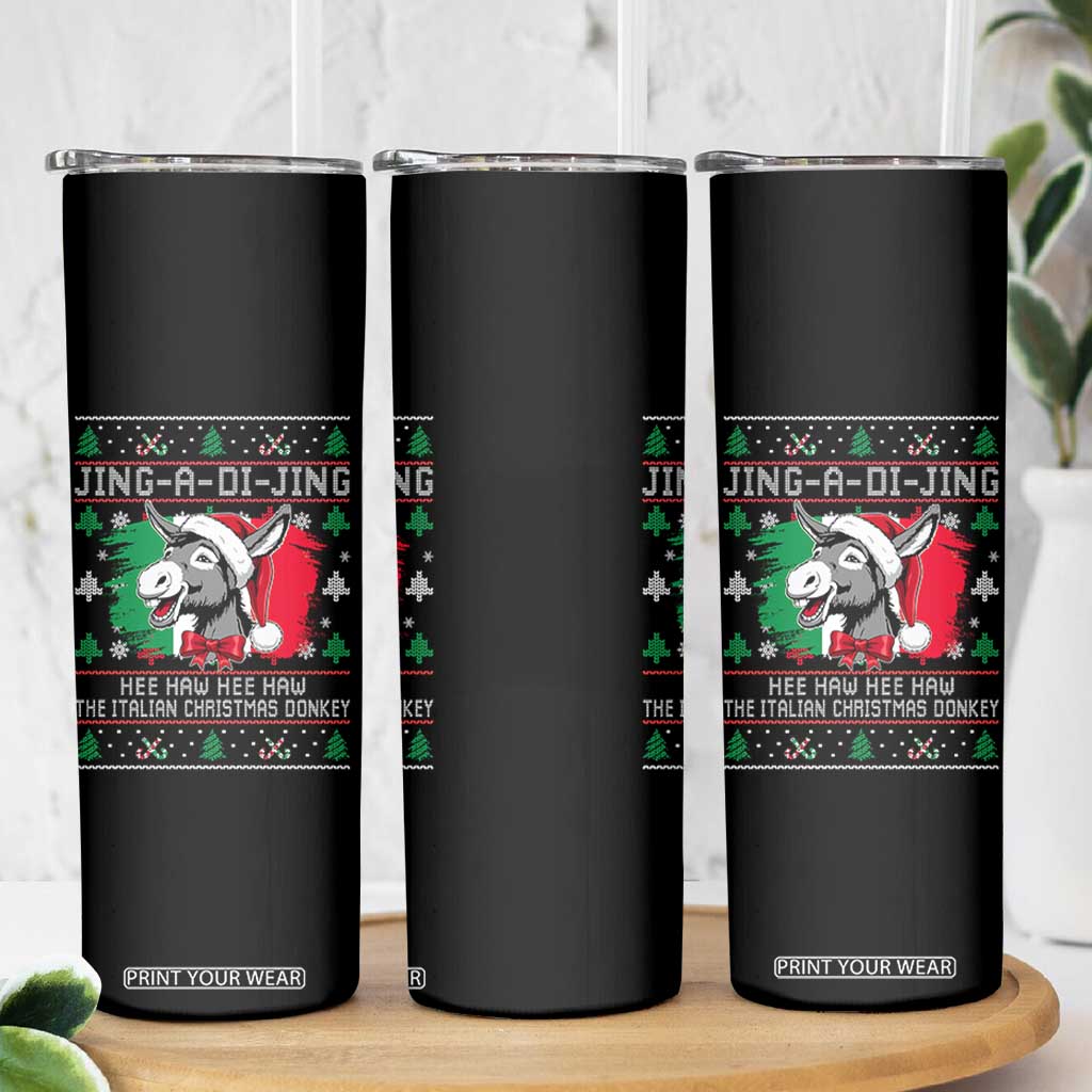 Italian Christmas Donkey Skinny Tumbler Jing a Di Jing Dominick the Ugly Christmas TS10 Print Your Wear