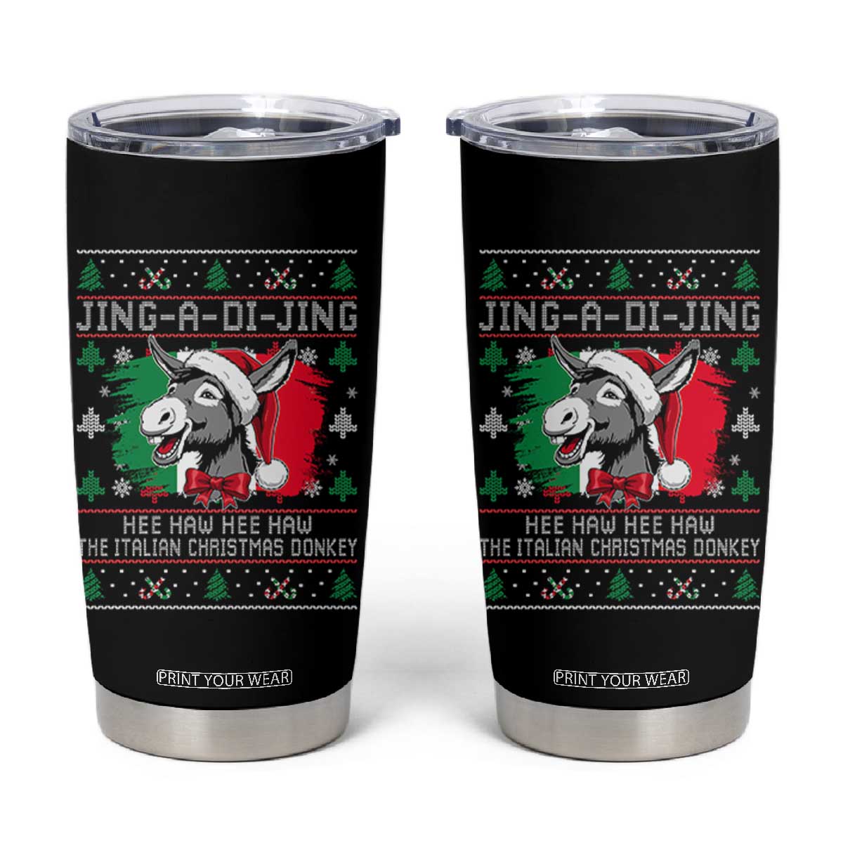 Italian Christmas Donkey Tumbler Cup Jing a Di Jing Dominick the Ugly Christmas TS10 Black Print Your Wear