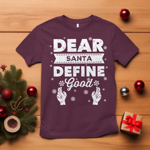 Dear Santa Christmas T Shirt Naughty Nice Funny Funny Family Xmas Pajamas TS10 Maroon Print Your Wear