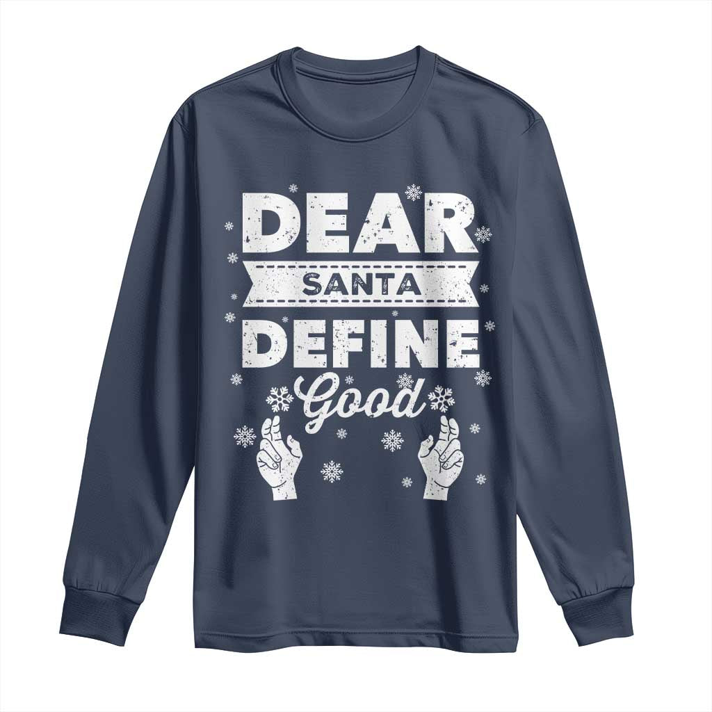 Dear Santa Christmas Long Sleeve Shirt Naughty Nice Funny Funny Family Xmas Pajamas TS10 Navy Print Your Wear