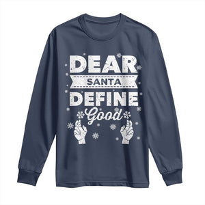 Dear Santa Christmas Long Sleeve Shirt Naughty Nice Funny Funny Family Xmas Pajamas TS10 Navy Print Your Wear