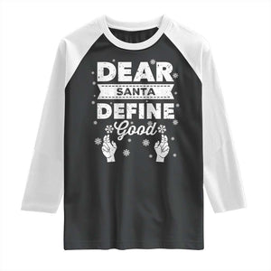 Dear Santa Christmas Raglan Shirt Naughty Nice Funny Funny Family Xmas Pajamas TS10 Black White Print Your Wear