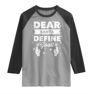 Dear Santa Christmas Raglan Shirt Naughty Nice Funny Funny Family Xmas Pajamas TS10 Sport Gray Black Print Your Wear