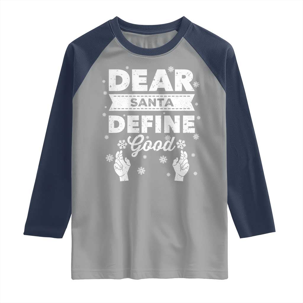 Dear Santa Christmas Raglan Shirt Naughty Nice Funny Funny Family Xmas Pajamas TS10 Sport Gray Navy Print Your Wear