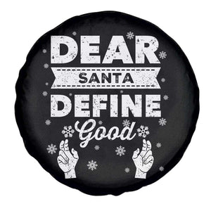 Dear Santa Christmas Spare Tire Cover Naughty Nice Funny Funny Family Xmas Pajamas TS10 Print Your Wear
