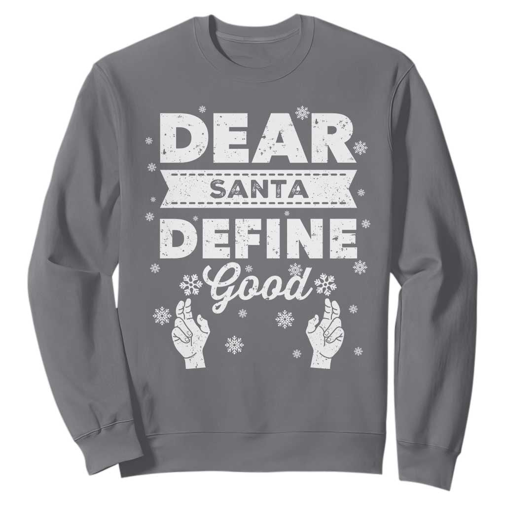 Dear Santa Christmas Sweatshirt Naughty Nice Funny Funny Family Xmas Pajamas TS10 Charcoal Print Your Wear