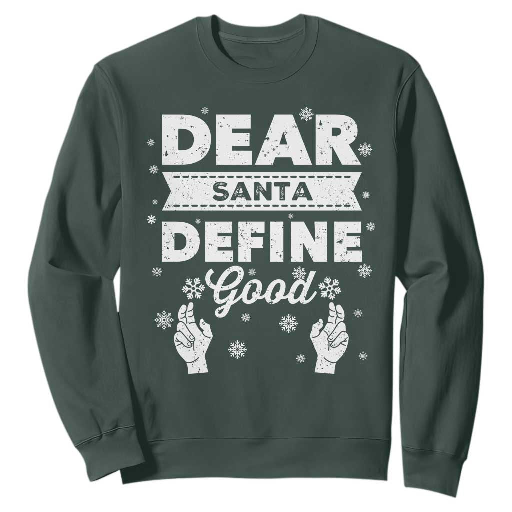 Dear Santa Christmas Sweatshirt Naughty Nice Funny Funny Family Xmas Pajamas TS10 Dark Forest Green Print Your Wear