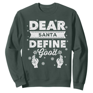 Dear Santa Christmas Sweatshirt Naughty Nice Funny Funny Family Xmas Pajamas TS10 Dark Forest Green Print Your Wear