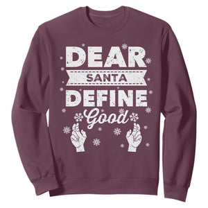 Dear Santa Christmas Sweatshirt Naughty Nice Funny Funny Family Xmas Pajamas TS10 Maroon Print Your Wear