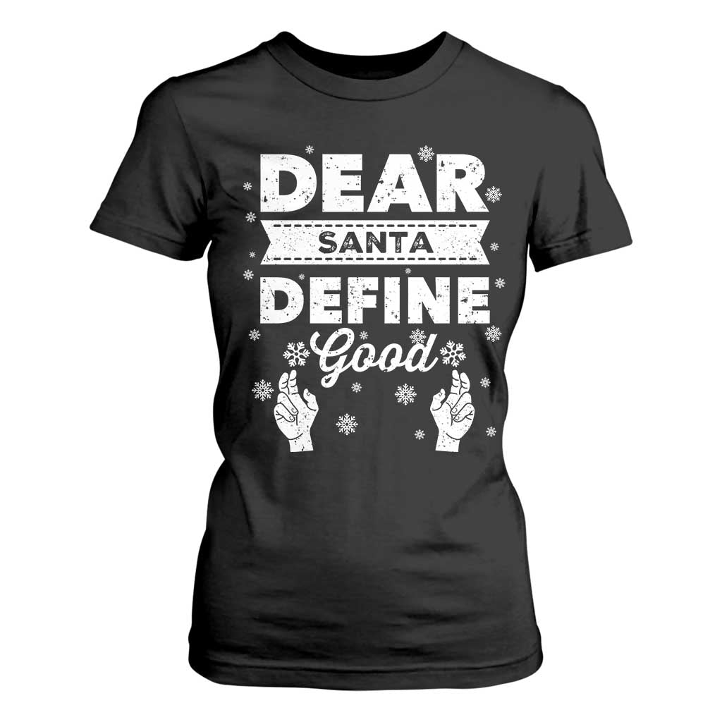 Dear Santa Christmas T Shirt For Women Naughty Nice Funny Funny Family Xmas Pajamas TS10 Black Print Your Wear