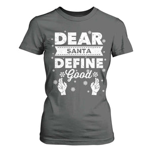 Dear Santa Christmas T Shirt For Women Naughty Nice Funny Funny Family Xmas Pajamas TS10 Dark Heather Print Your Wear