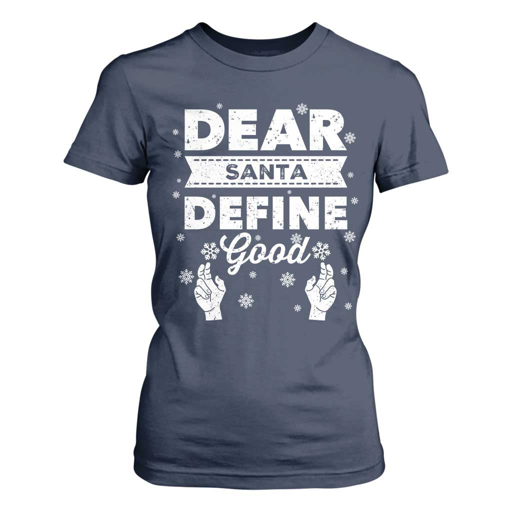 Dear Santa Christmas T Shirt For Women Naughty Nice Funny Funny Family Xmas Pajamas TS10 Navy Print Your Wear