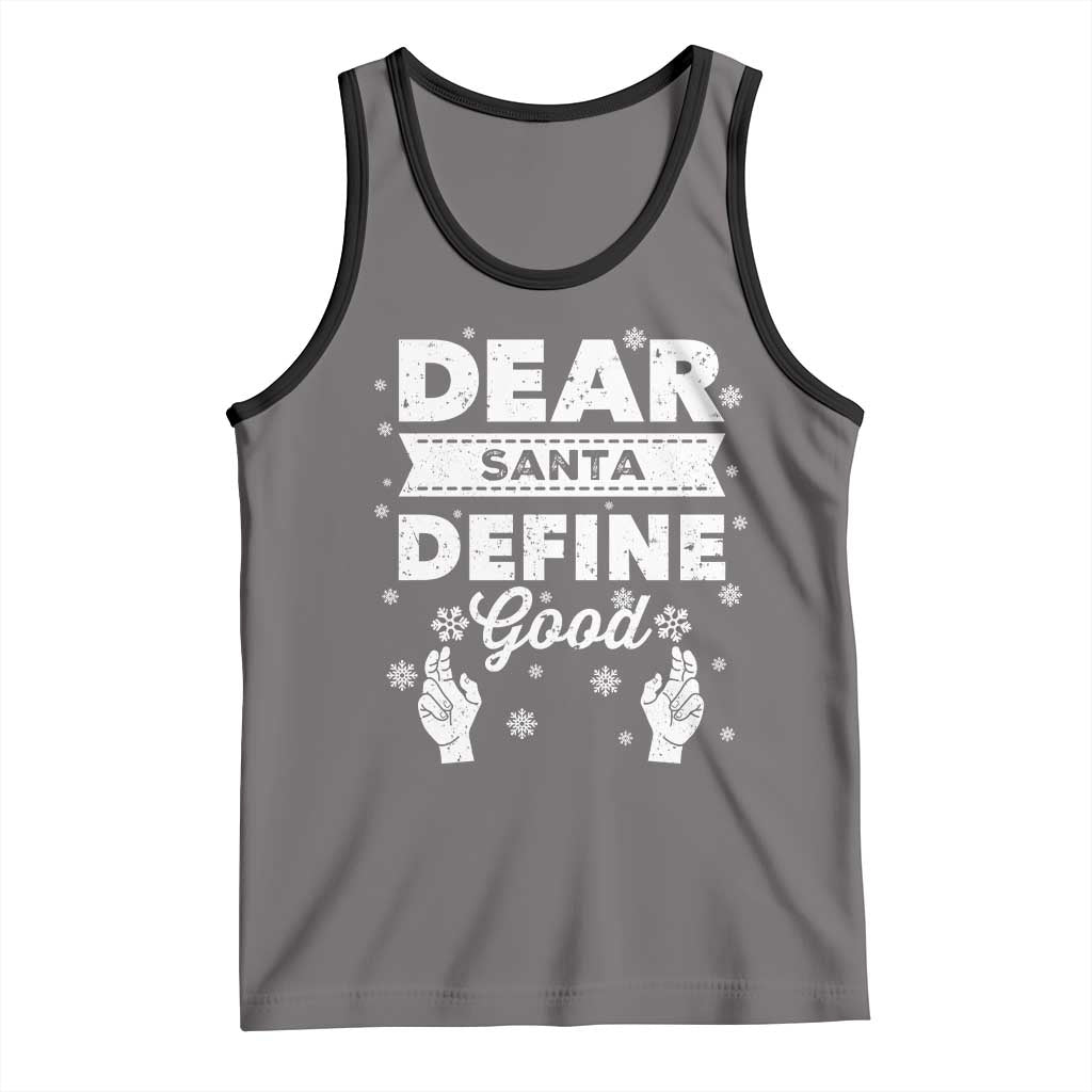 Dear Santa Christmas Tank Top Naughty Nice Funny Funny Family Xmas Pajamas TS10 Deep Heather Black Print Your Wear