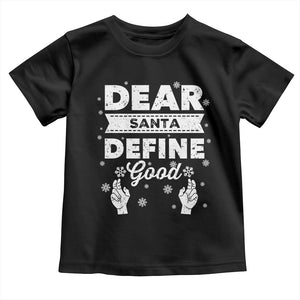 Dear Santa Christmas Toddler T Shirt Naughty Nice Funny Funny Family Xmas Pajamas TS10 Black Print Your Wear