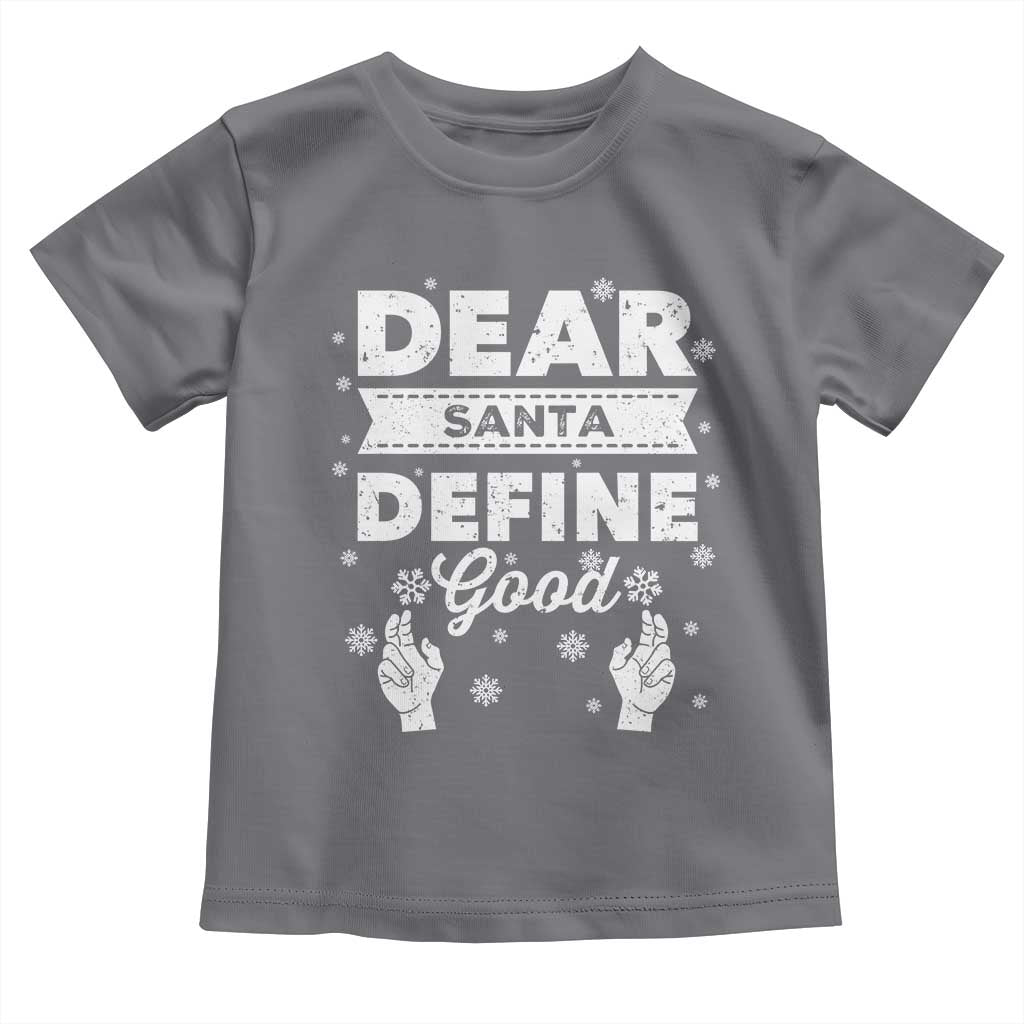 Dear Santa Christmas Toddler T Shirt Naughty Nice Funny Funny Family Xmas Pajamas TS10 Charcoal Print Your Wear