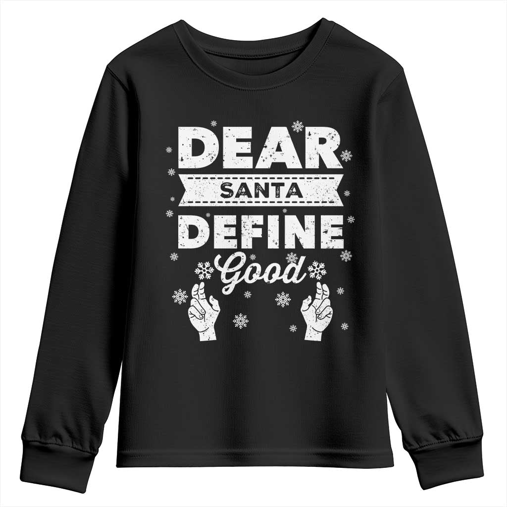 Dear Santa Christmas Youth Sweatshirt Naughty Nice Funny Funny Family Xmas Pajamas TS10 Black Print Your Wear