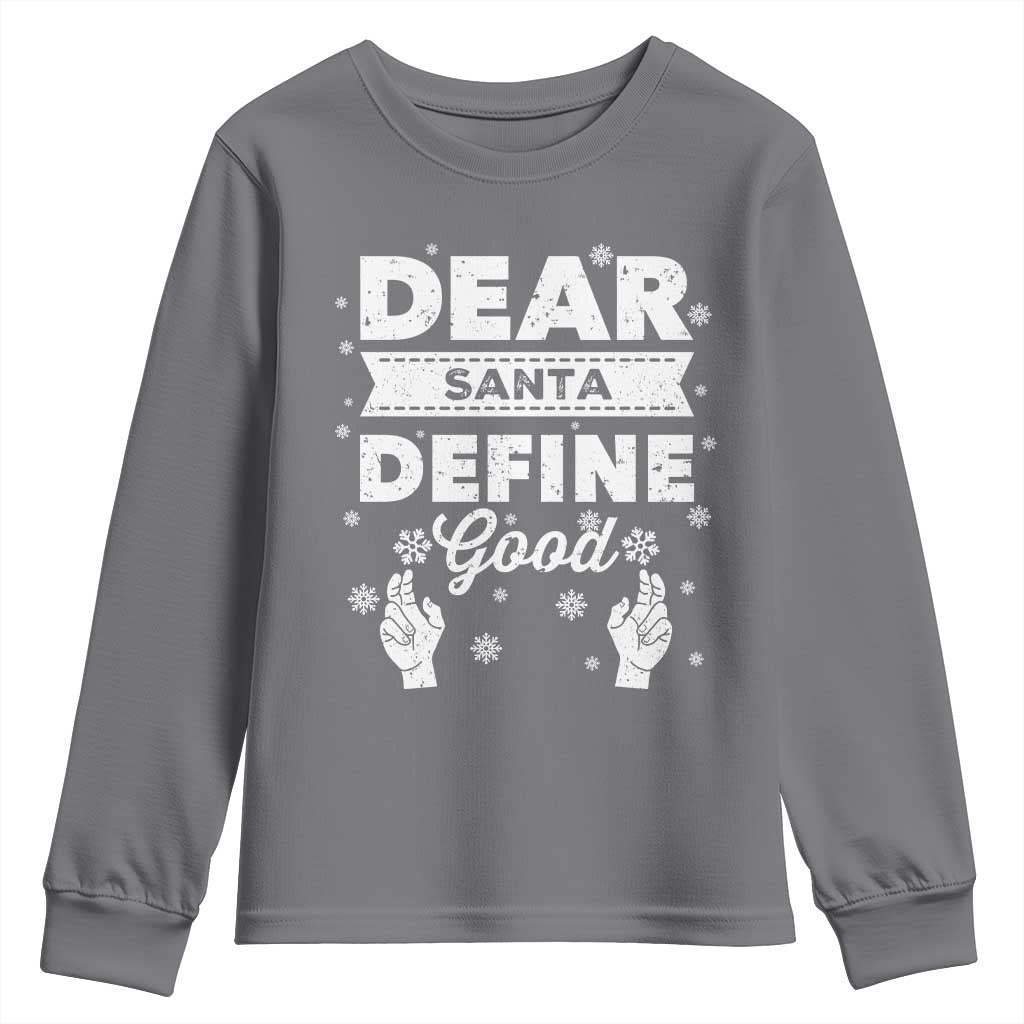Dear Santa Christmas Youth Sweatshirt Naughty Nice Funny Funny Family Xmas Pajamas TS10 Charcoal Print Your Wear