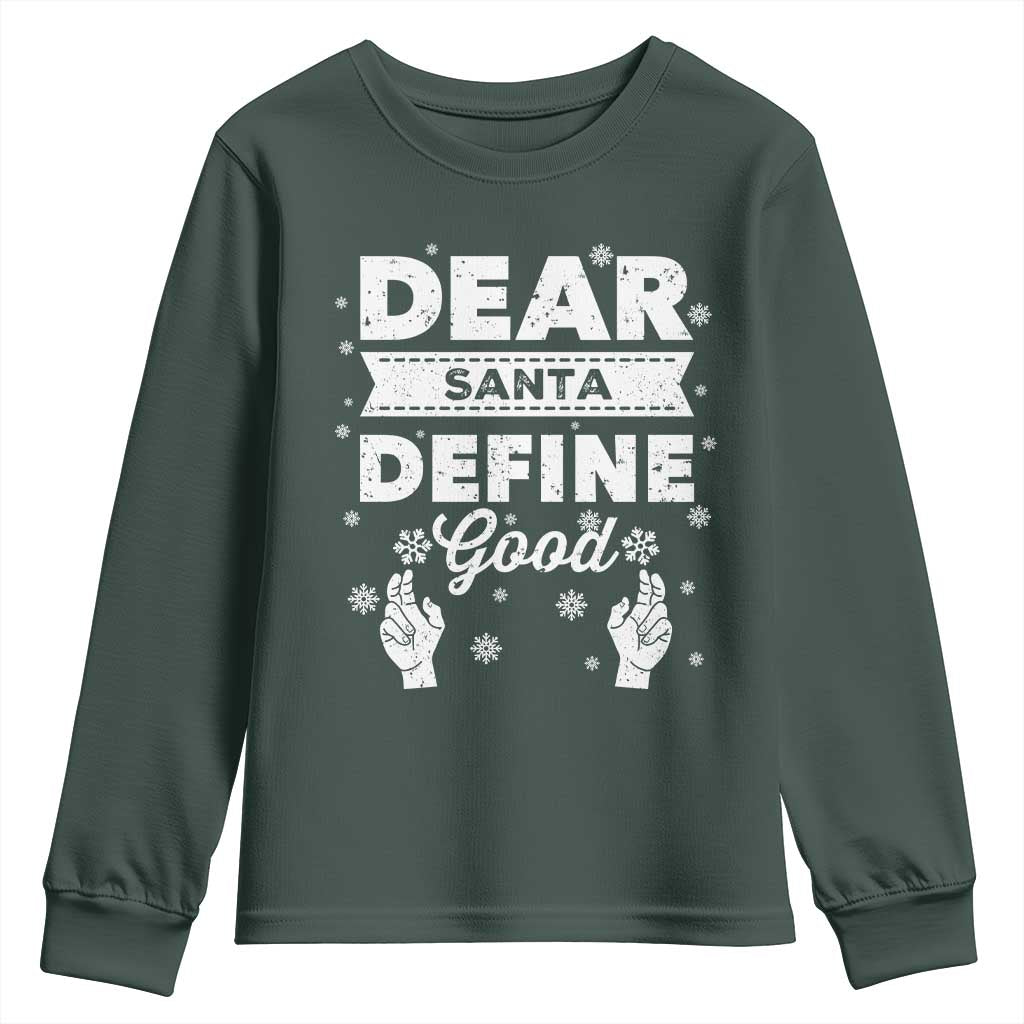 Dear Santa Christmas Youth Sweatshirt Naughty Nice Funny Funny Family Xmas Pajamas TS10 Dark Forest Green Print Your Wear