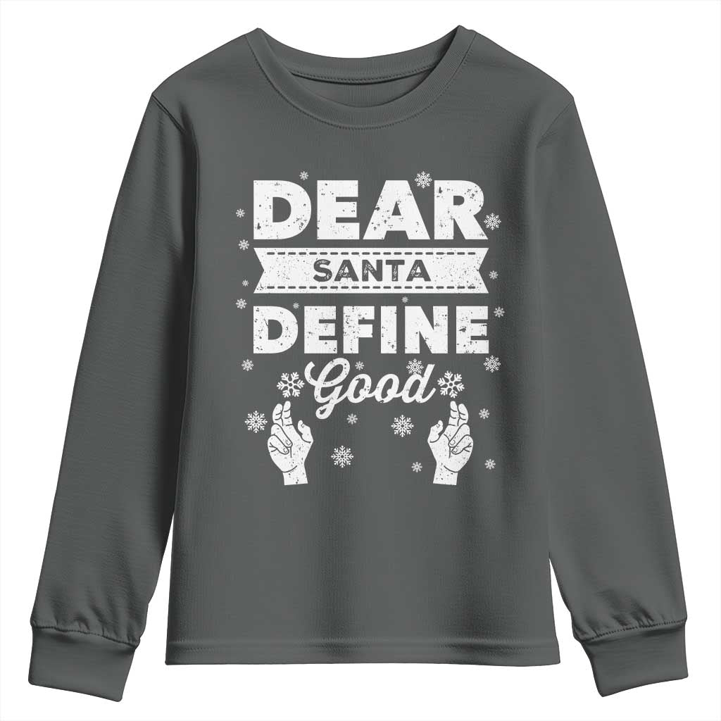 Dear Santa Christmas Youth Sweatshirt Naughty Nice Funny Funny Family Xmas Pajamas TS10 Dark Heather Print Your Wear