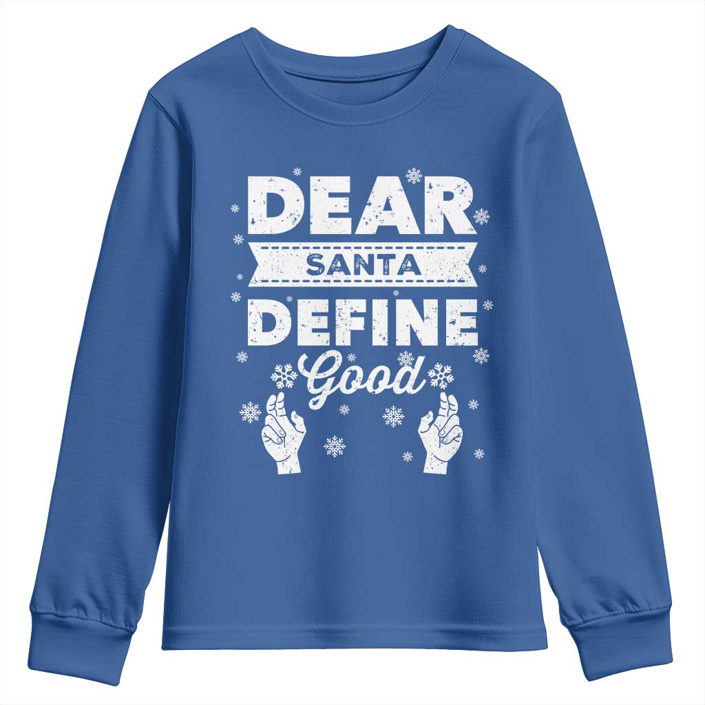 Dear Santa Christmas Youth Sweatshirt Naughty Nice Funny Funny Family Xmas Pajamas TS10 Royal Blue Print Your Wear