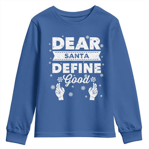 Dear Santa Christmas Youth Sweatshirt Naughty Nice Funny Funny Family Xmas Pajamas TS10 Royal Blue Print Your Wear