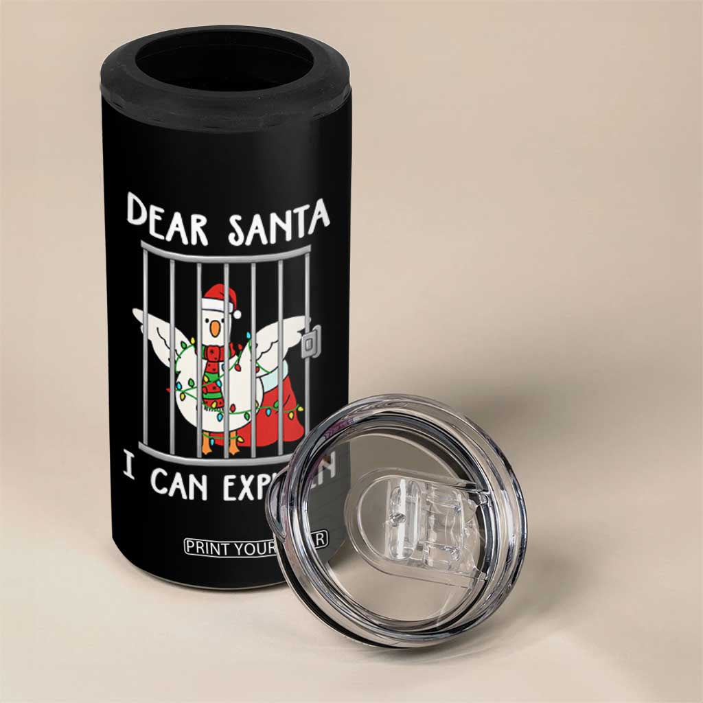 Funny Christmas Goose 4 in 1 Can Cooler Tumbler Dear Santa I Can Explain Xmas Meme TS10 Print Your Wear