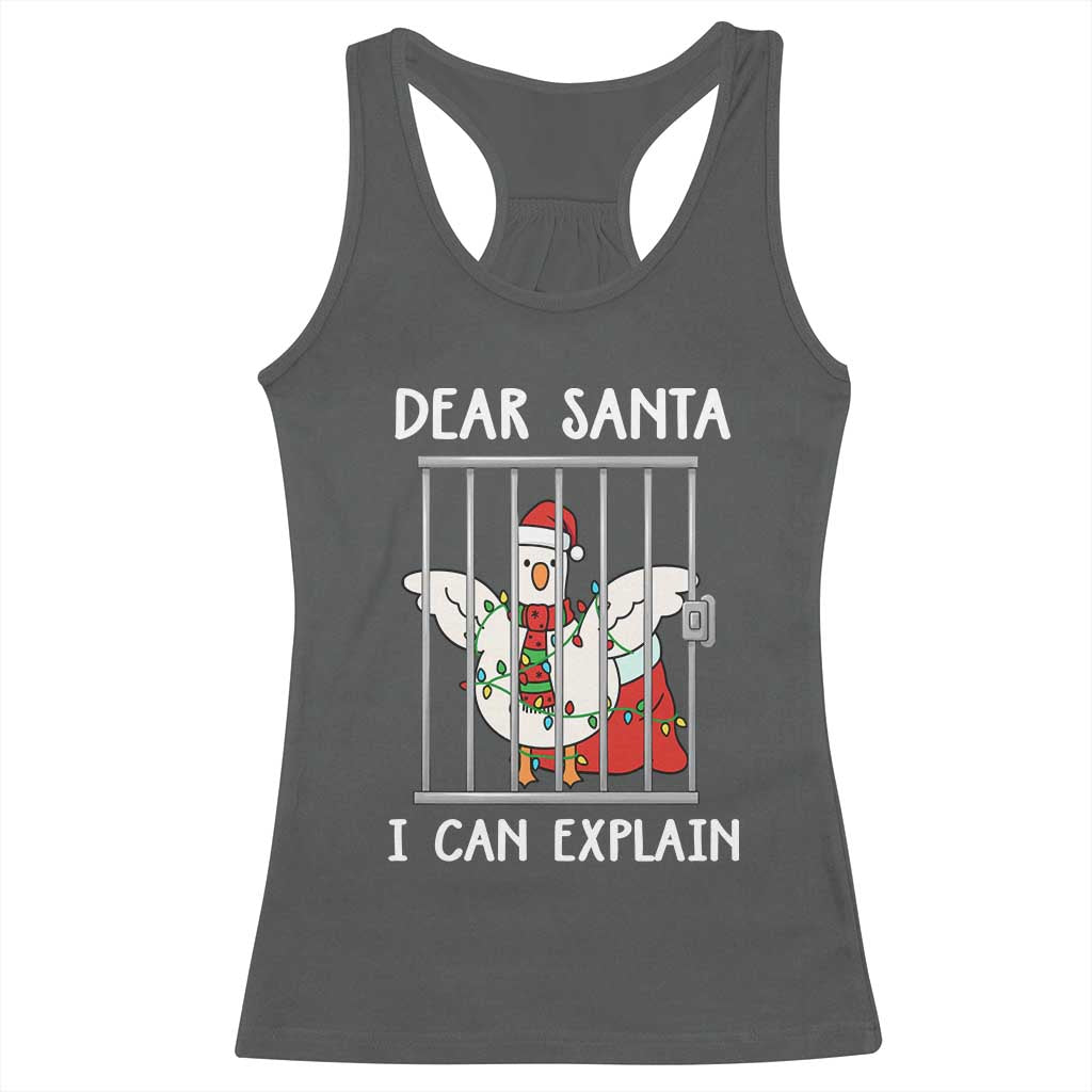 Funny Christmas Goose Racerback Tank Top Dear Santa I Can Explain Xmas Meme TS10 Dark Heather Print Your Wear