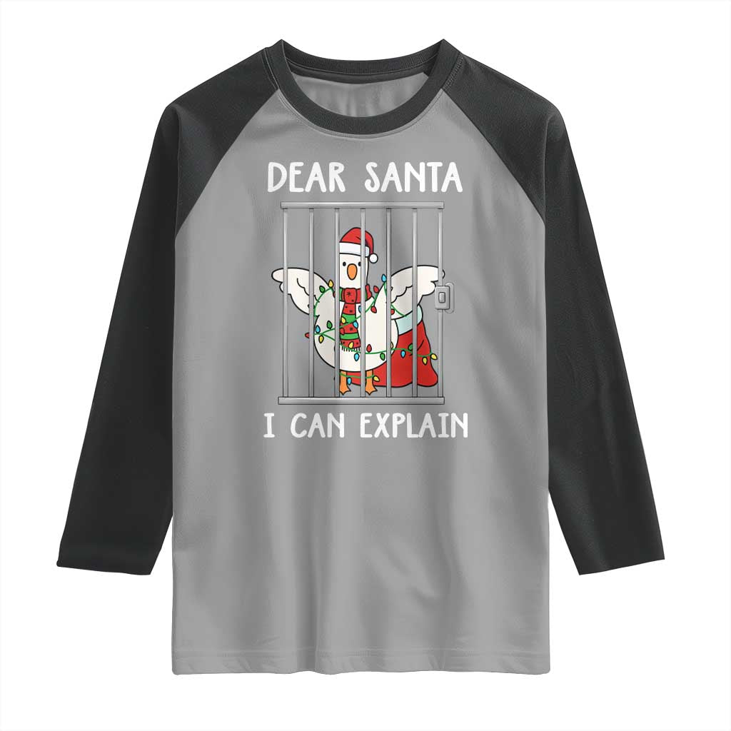 Funny Christmas Goose Raglan Shirt Dear Santa I Can Explain Xmas Meme TS10 Sport Gray Black Print Your Wear
