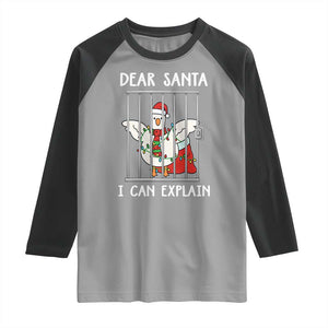 Funny Christmas Goose Raglan Shirt Dear Santa I Can Explain Xmas Meme TS10 Sport Gray Black Print Your Wear