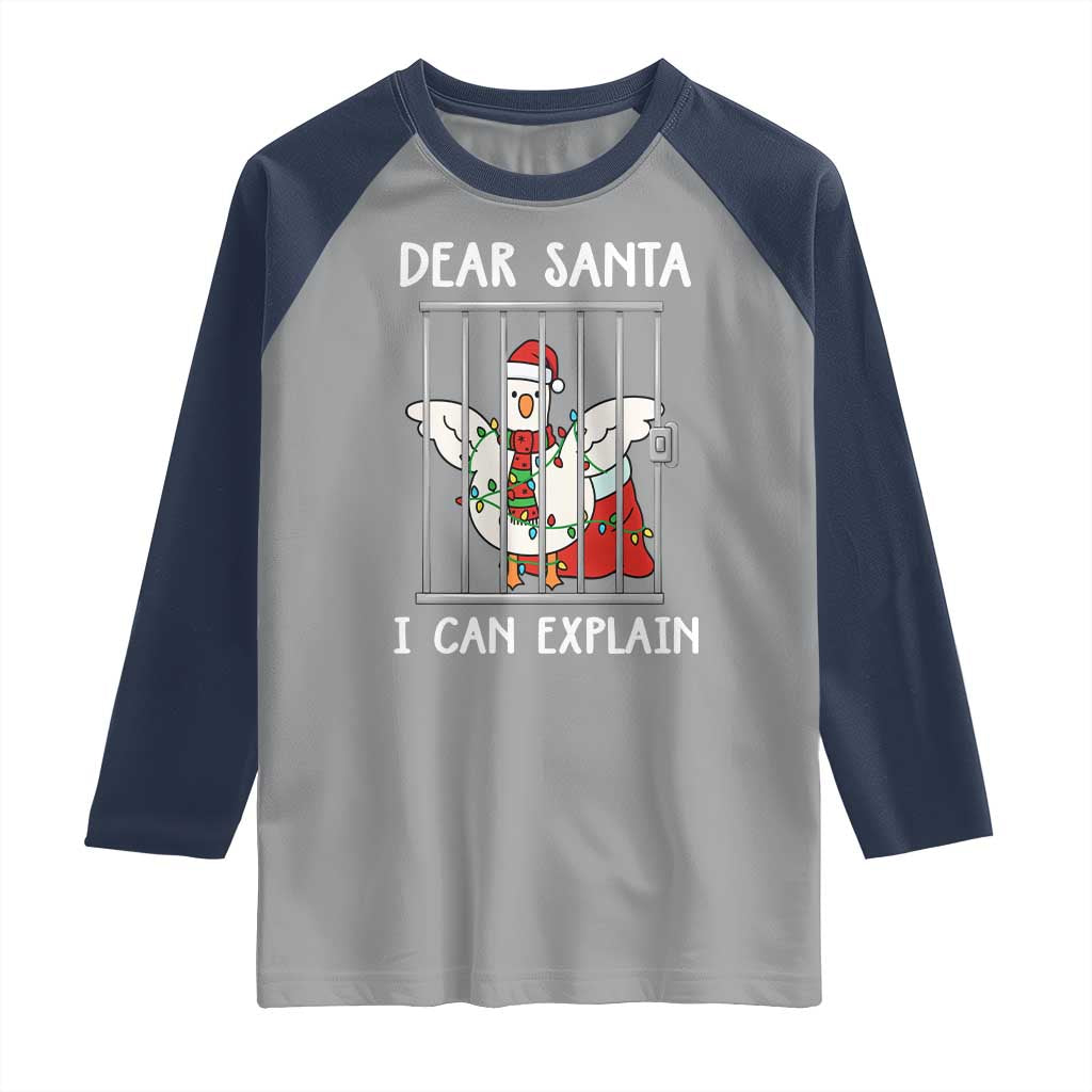 Funny Christmas Goose Raglan Shirt Dear Santa I Can Explain Xmas Meme TS10 Sport Gray Navy Print Your Wear
