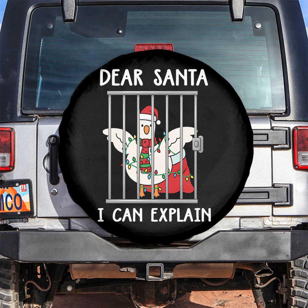 Funny Christmas Goose Spare Tire Cover Dear Santa I Can Explain Xmas Meme TS10 No hole Black Print Your Wear