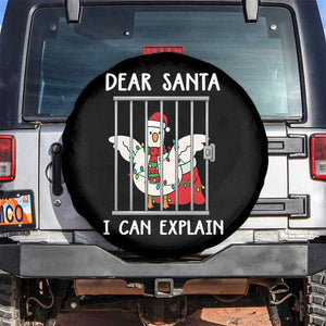 Funny Christmas Goose Spare Tire Cover Dear Santa I Can Explain Xmas Meme TS10 No hole Black Print Your Wear